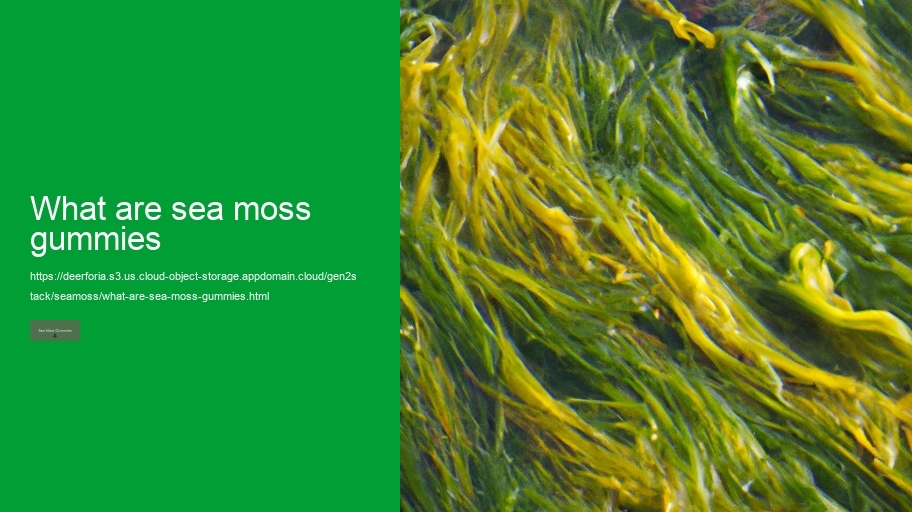 what are sea moss gummies