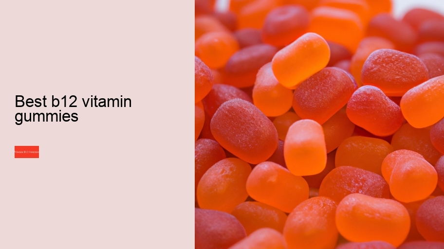 best b12 vitamin gummies