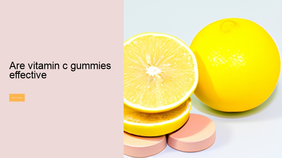 are vitamin c gummies effective