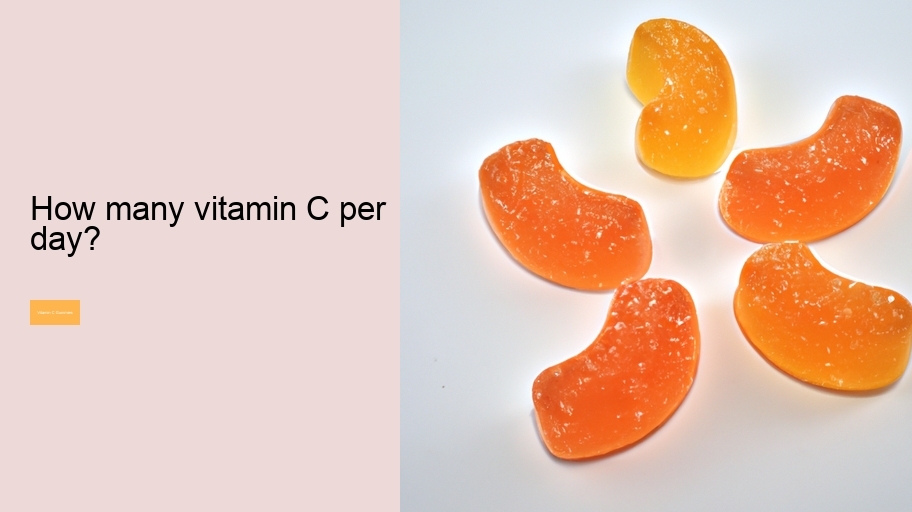 How many vitamin C per day?