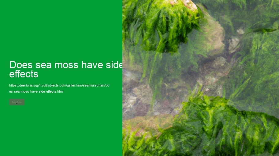 does sea moss have side effects